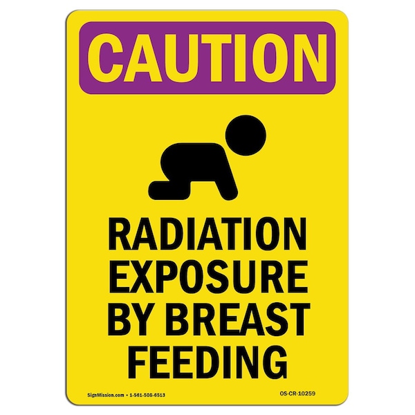 OSHA RADIATION Sign, Radiation Exposure W/ Symbol, 10in X 7in Aluminum, 10" H, 7" W, Portrait